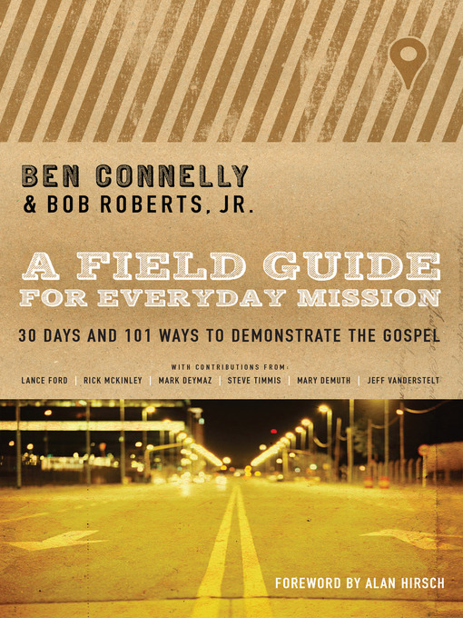 Title details for A Field Guide for Everyday Mission by Ben Connelly - Available